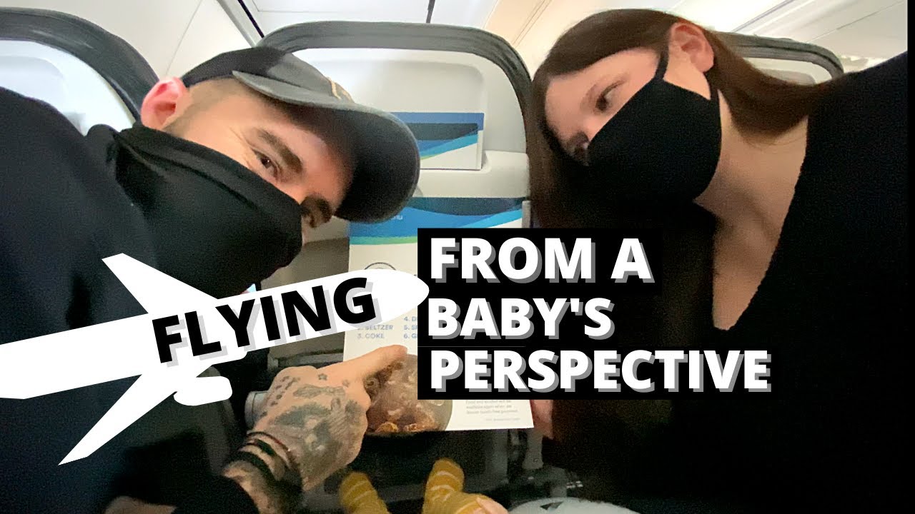 FLYING WITH A TWO MONTH OLD | BABY POINT OF VIEW | TIPS FOR A QUIET BABY WHILE TRAVELING