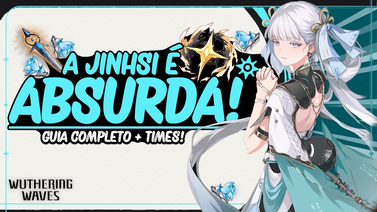 APROVEITE AO MÁXIMO A JINHSI! - GUIA COMPLETO (Builds, Armas, Times & Mais!) | Wuthering Waves