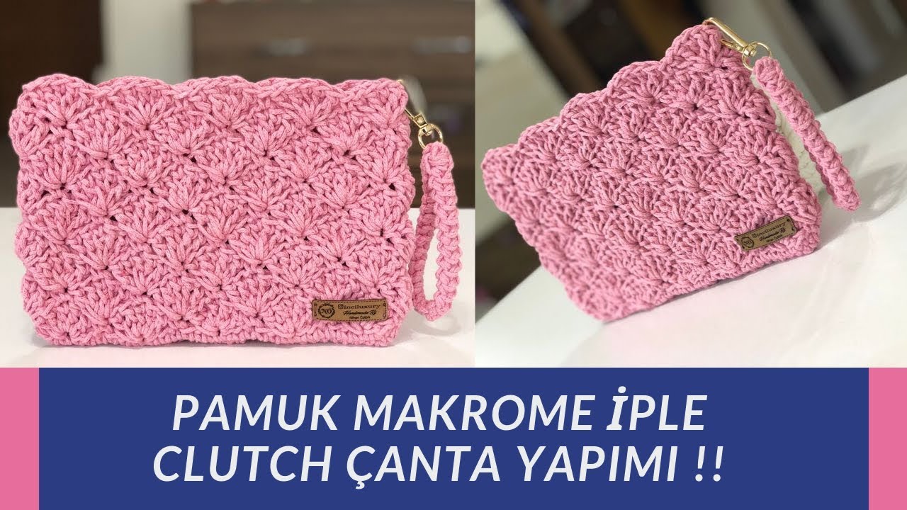 Pamuk Makrome İple Shell Stitch Clutch Çanta Yapımı !!