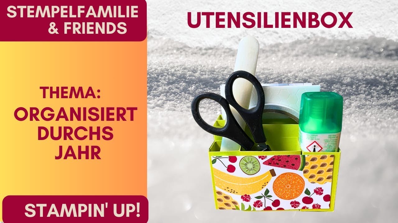 Anleitung: Utensilienbox - mit  Stampin' UP!