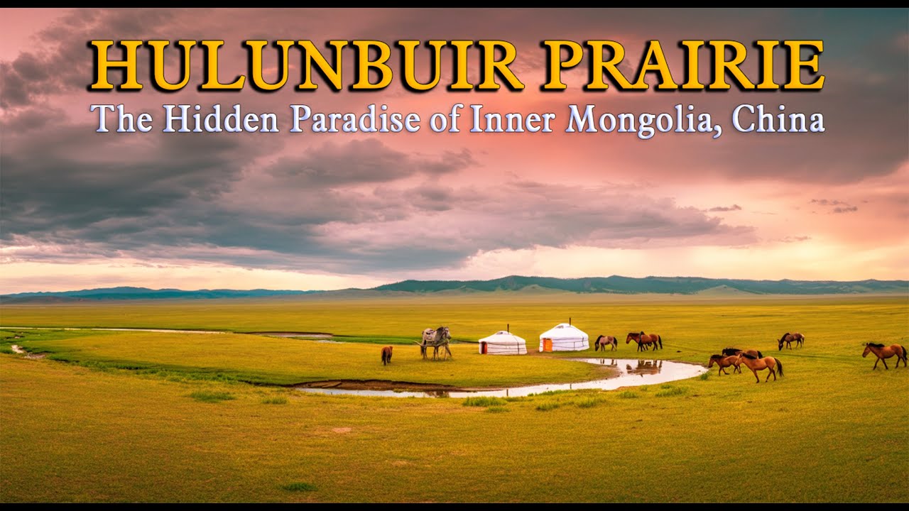 Hulunbuir Prairie – The Hidden Paradise of Inner Mongolia, China (Episode 1)