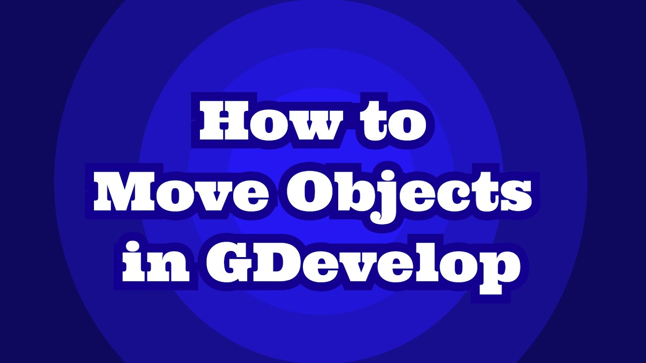 How to move an object in GDevelop