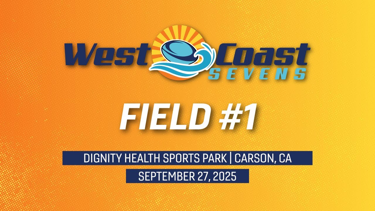 Field 1 | West Coast Sevens Los Angeles 2025 | 9/27/2025