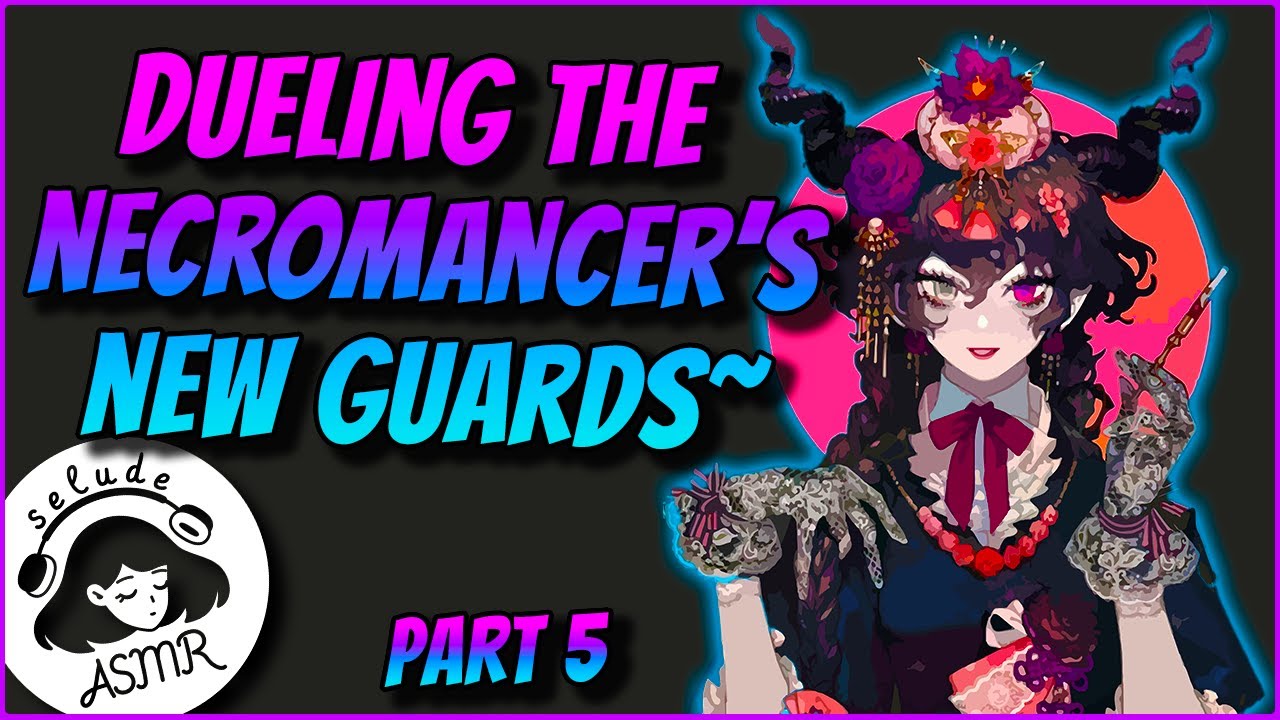 [ASMR] [Fantasy Roleplay] Dueling the Necromancer's New Guards [Female x Listener] [Softly Spoken]