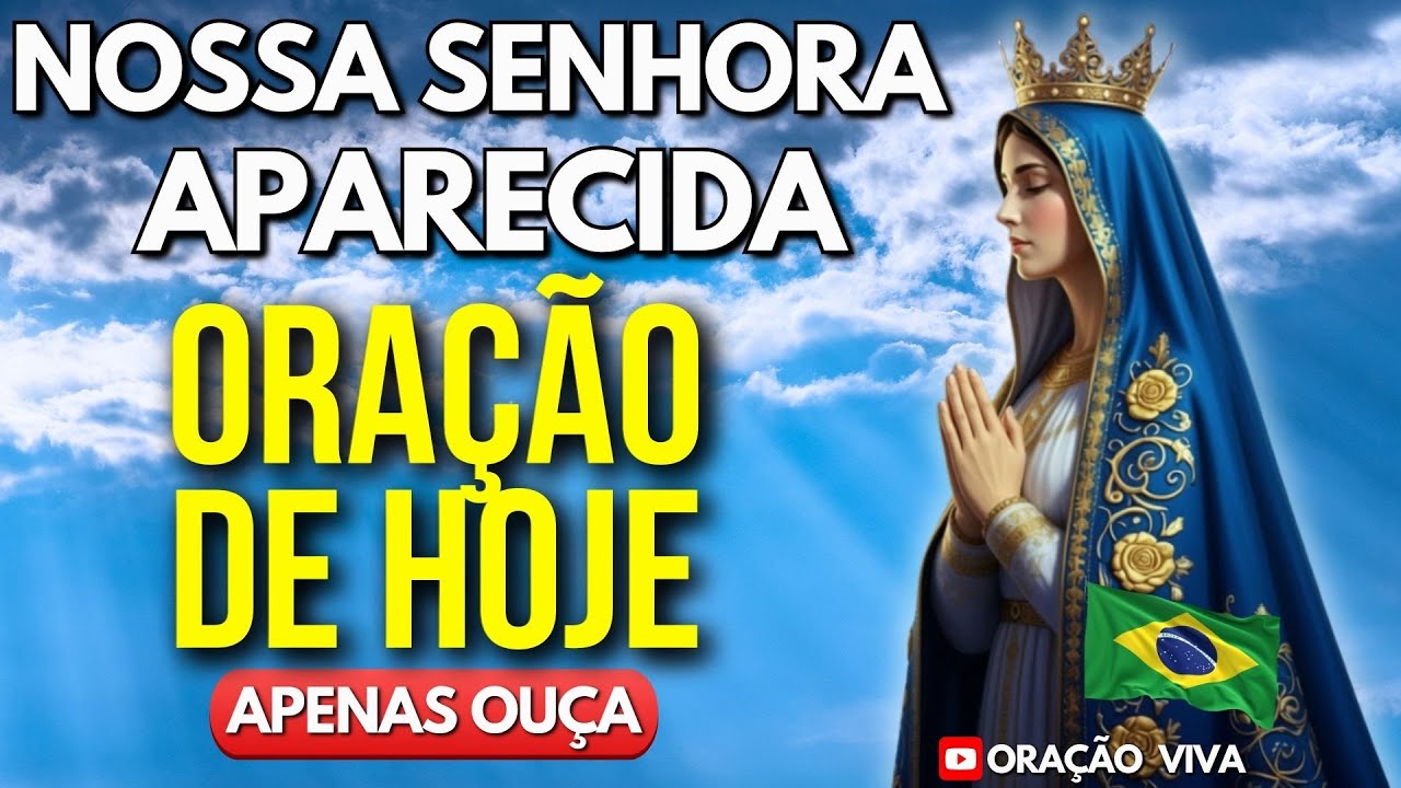 Cubra nossa Vida com Teu Manto, Mãe Aparecida! - Reze Comigo!