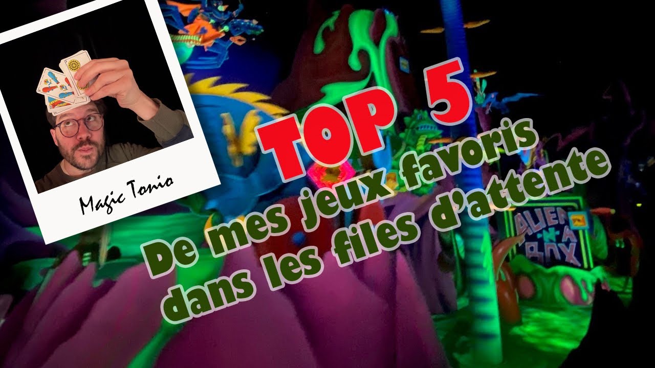🎢 TOP 5 : Les MEILLEURS Jeux pour passer un Super Moment dans les FILES d’attente !