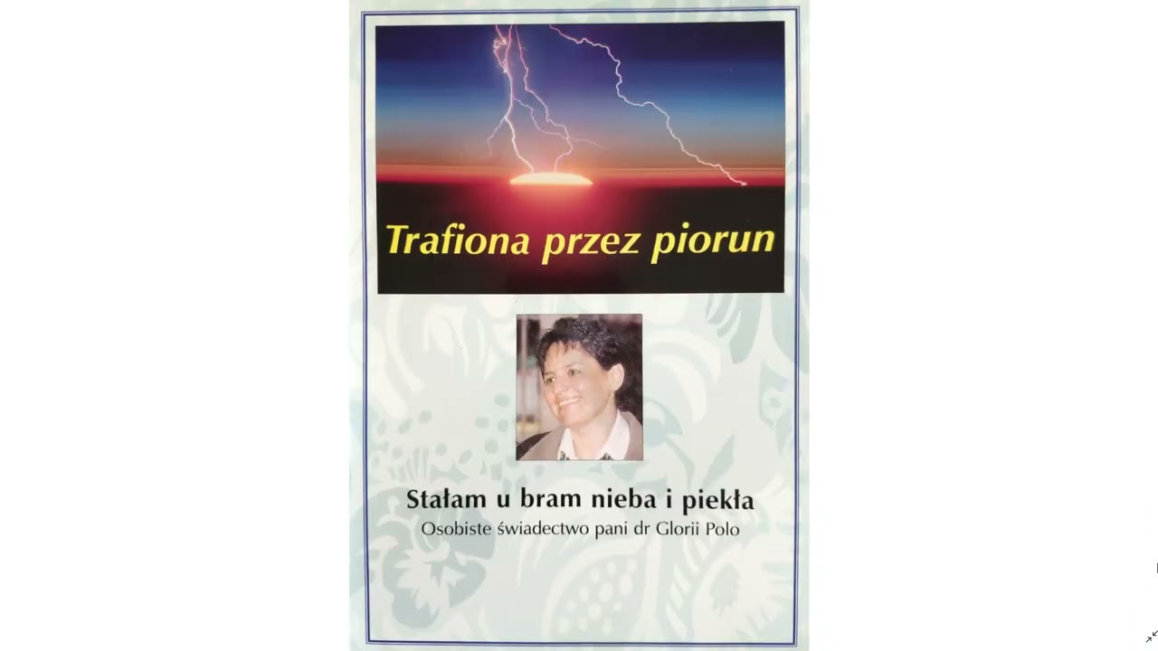 Trafiona przez piorun, świadectwo Glorii Polo.