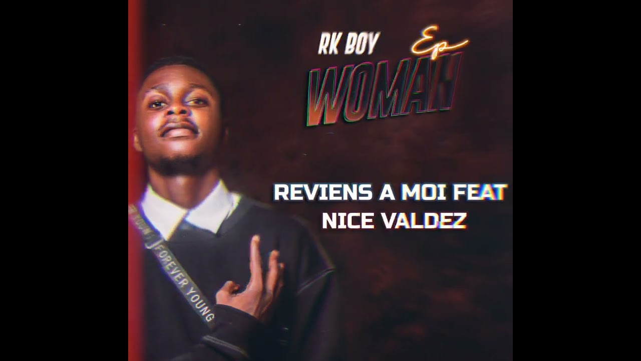 Rk boy feat Nice valdez reviens à moi (audio officiel)