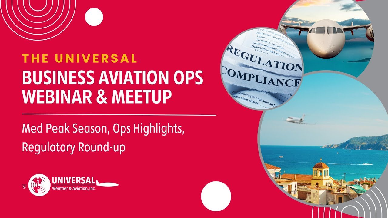 Business Aviation Ops Webinar | Med Peak Season, Ops Highlights, Regulatory Round-up