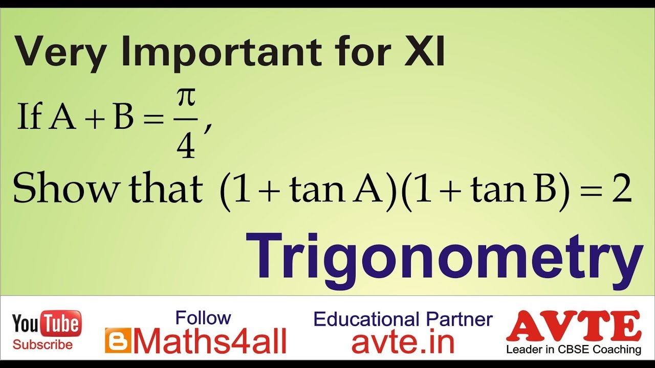 ( 1 + tanA)( 1 + tanB) = 2 ; HOTS XI on Addition & Subtraction Angles || XI CBSE Exemplar ||