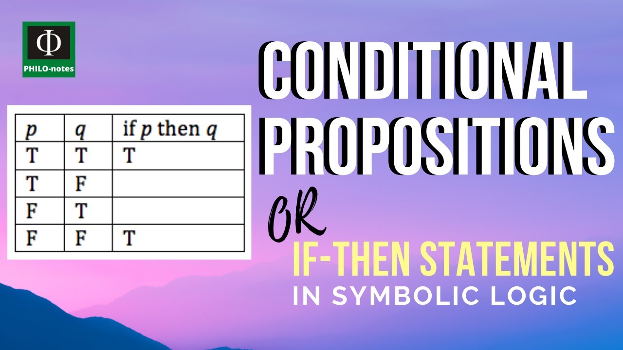 Conditional Propositions or If-then Statements