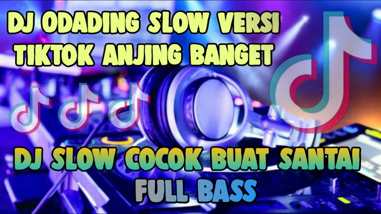 DJ ANJING BANGET x ODADING MANG OLEH FULL BASS