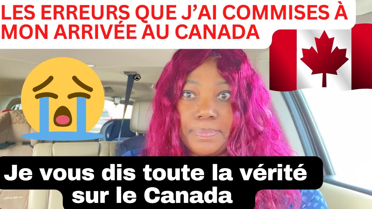 Réalités et Difficultés de l’immigration canadienne. Erreurs à ne pas commettre.