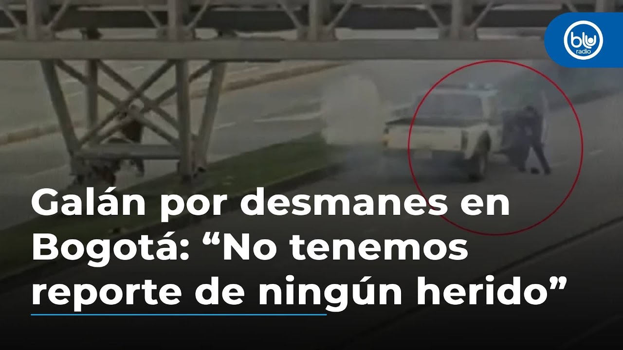 Galán por desmanes frente a Universidad Nacional: “No tenemos reporte de ningún herido”