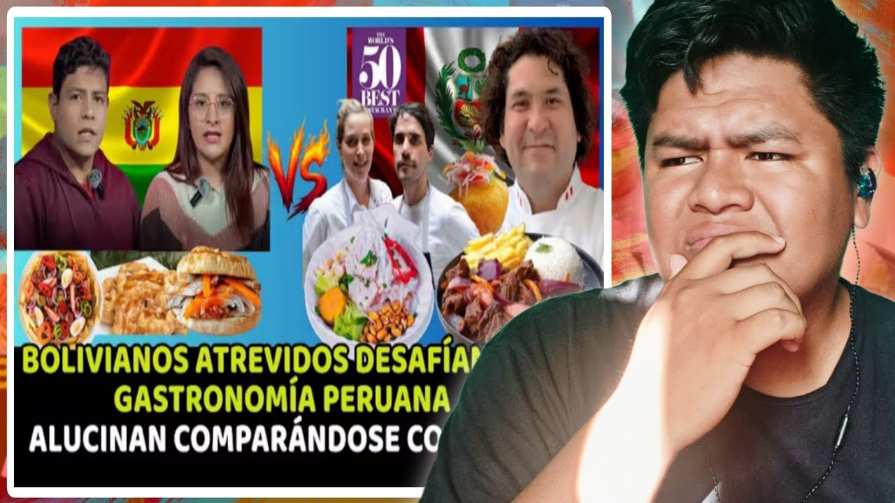 BOLIVIANO REACCIONA A ¡BOLIVIANOS tratán de BAJONEAR la GASTRONOMÍA PERUANA!