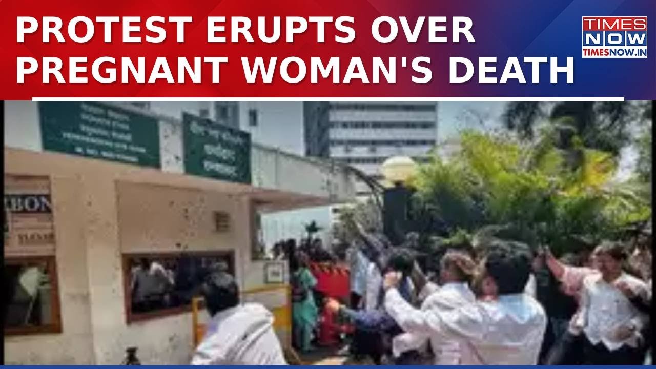 Pregnant Woman Dies In Pune After Being Denied Treatment By Hospital, Protest Erupt | English News