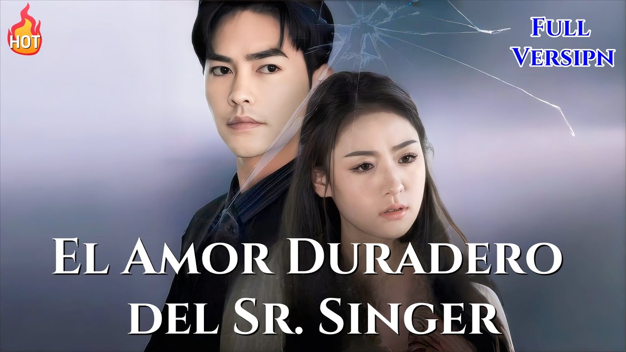 El Amor Duradero del Sr. Singer【Serie Completa】#drama