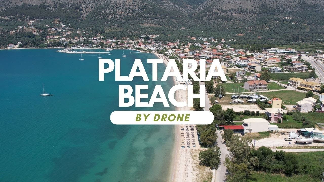 4k ΠΛΑΤΑΡΙΑ - PLATARIA BEACH BY DRONE - GREECE