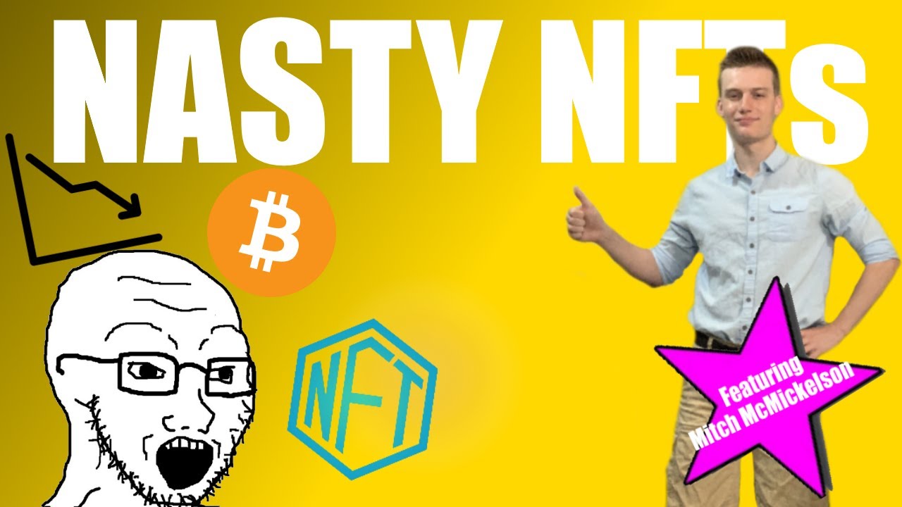 Nasty NFTs - NateDoesThings
