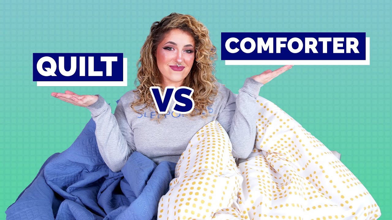Quilt vs Comforter - Which Is The Best?