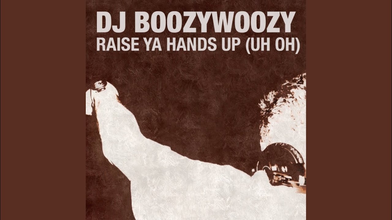 Raise Ya Hands Up (Uh Oh) (Extended Mix)
