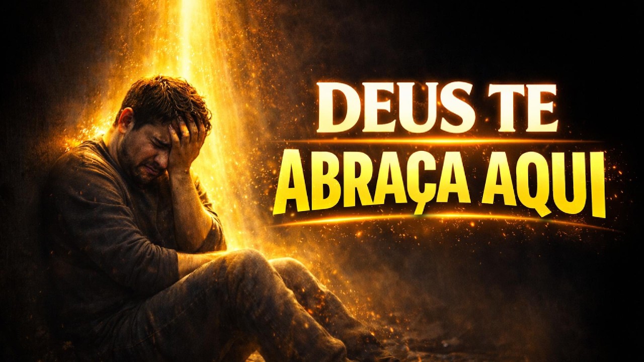 No Meio do Seu Desespero, Essa Oração é o Abraço de Deus !