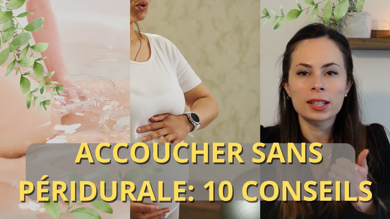 10 conseils pour accoucher sans péridurale! Mon expérience de maman médecin