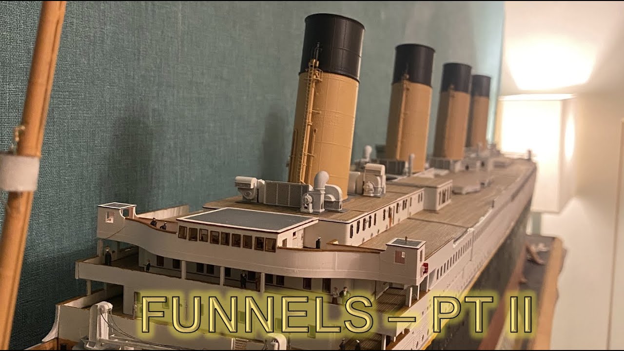 Radio Control Trumpeter 1:200 Titanic Build Part 69 - Funnels Part 2