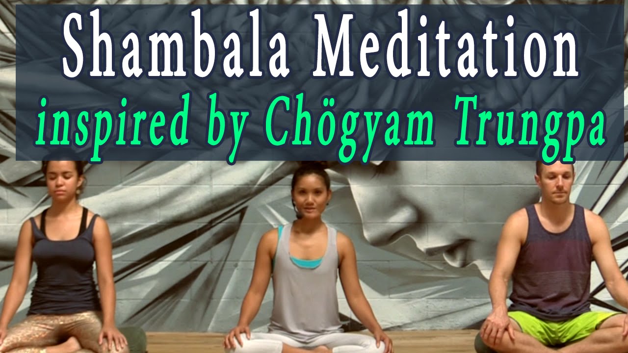 Shambhala  Meditation in the style of Chögyam Trungpa