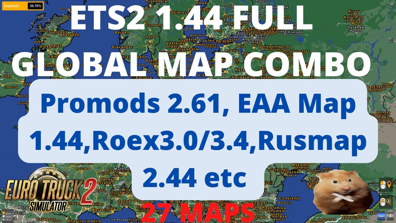 ETS2 1.44 FULL GLOBAL MAP COMBO Promods 2.61, EAA Map 1.44. Roex 3.0/3.4, Rusmap 2.44 etc 27 MAPS