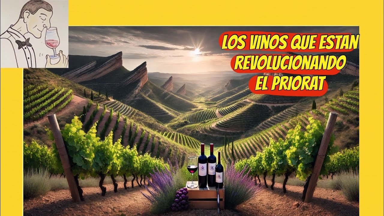 (326)LOS VINOS QUE ESTAN REVOLUCIONANDO EL PRIORAT