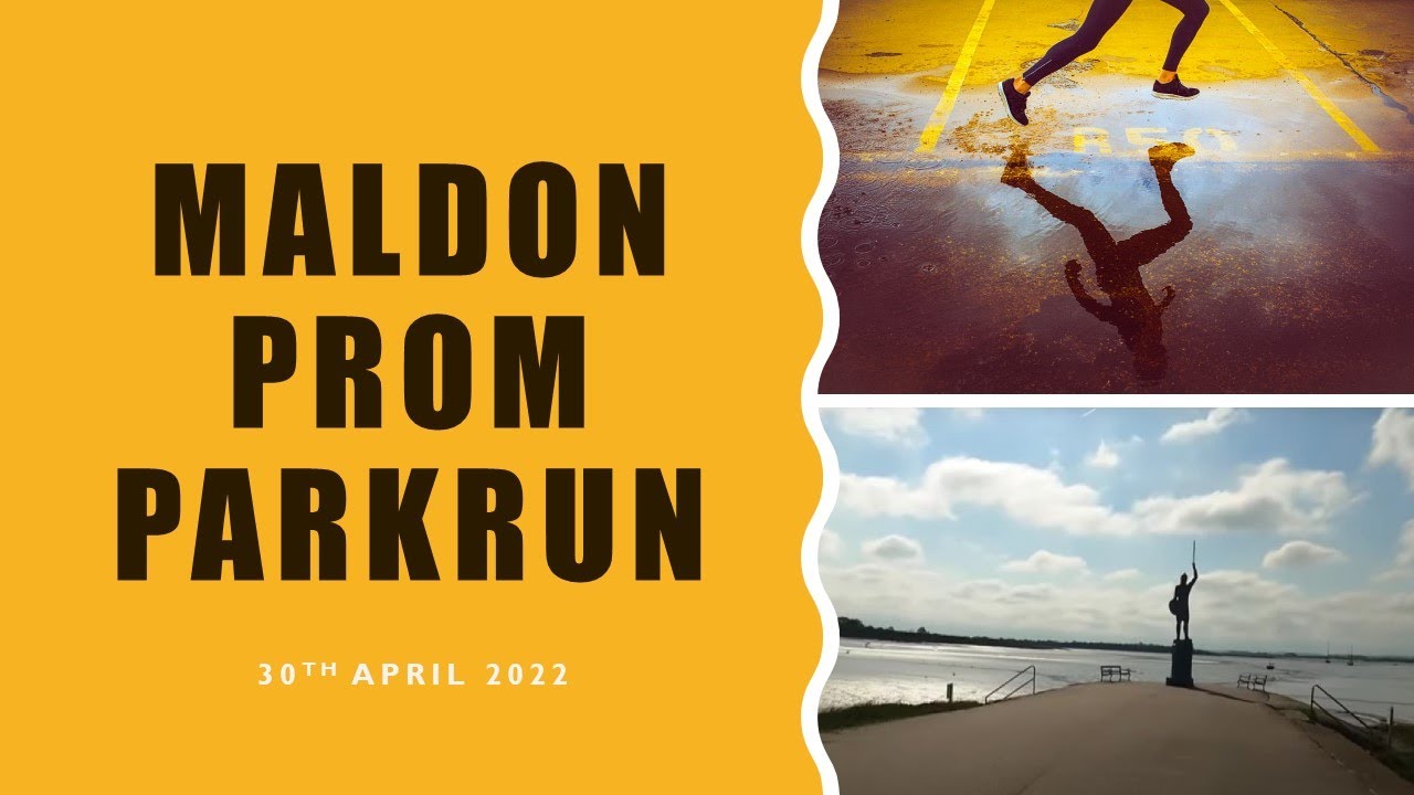 Parkrun Series. Episode 5. Maldon Prom parkrun. 30.04.2022