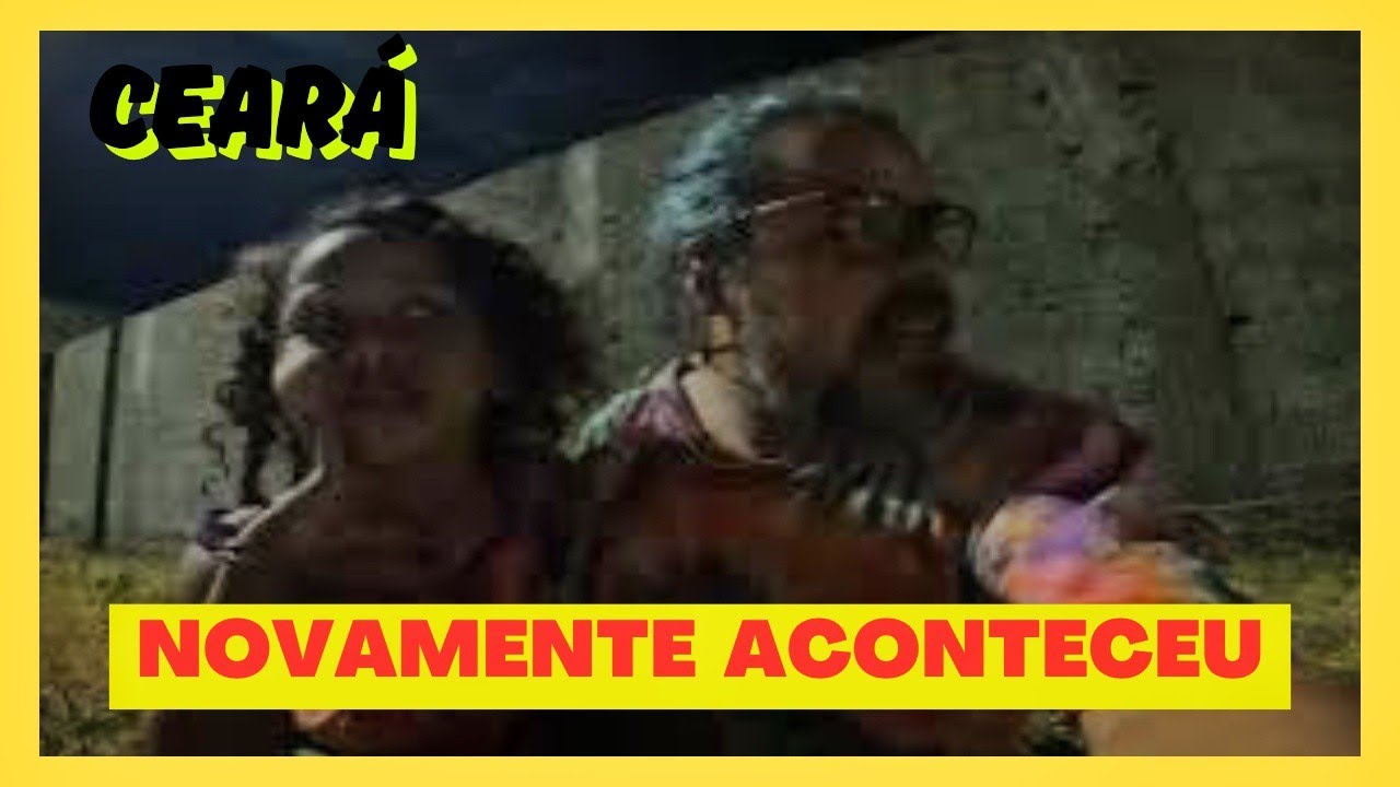 INFELIZMENTE O PIOR ACONTECEU NO CEARÁ.