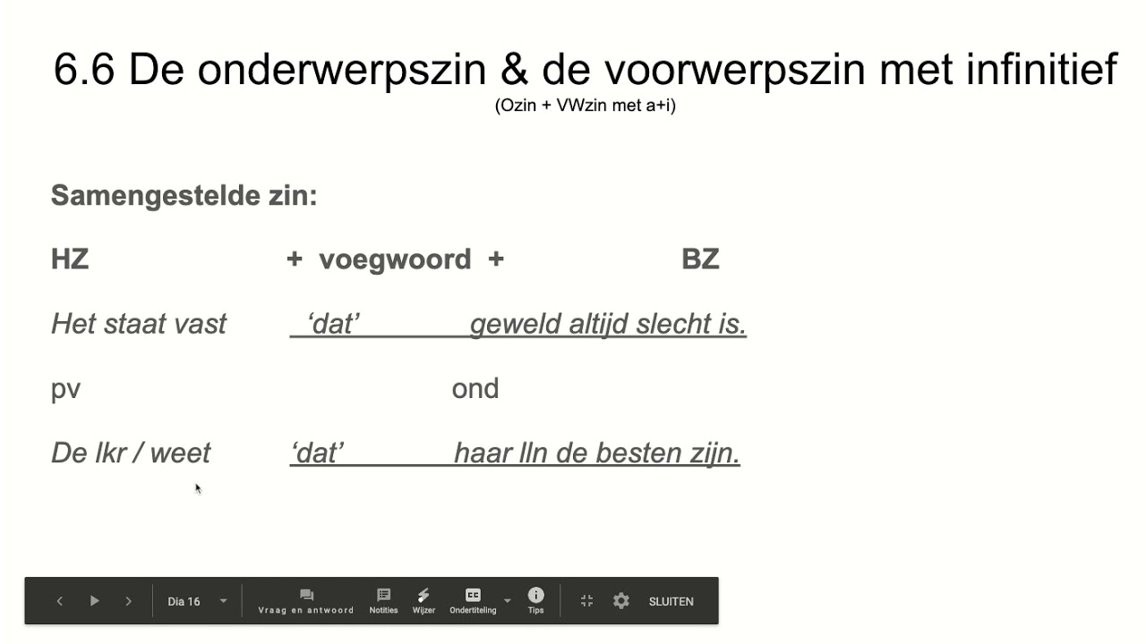 caput 6: 6.6 Onderwerps- en voorwerpszin + inf