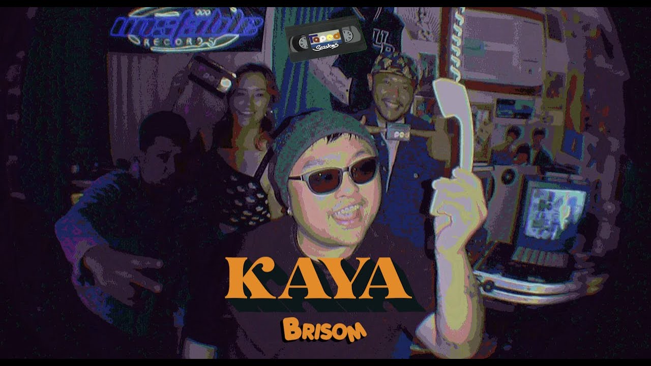 KAYA (Taped Sessions) - Brisom