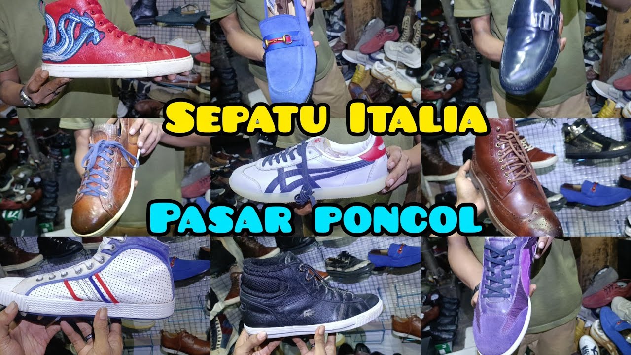 SEPATU👢👞 BRANDED ITALIA🇮🇹 ‼️BANYAK PILIHAN DI PASAR PONCOL || BANG ALDULKAMIL