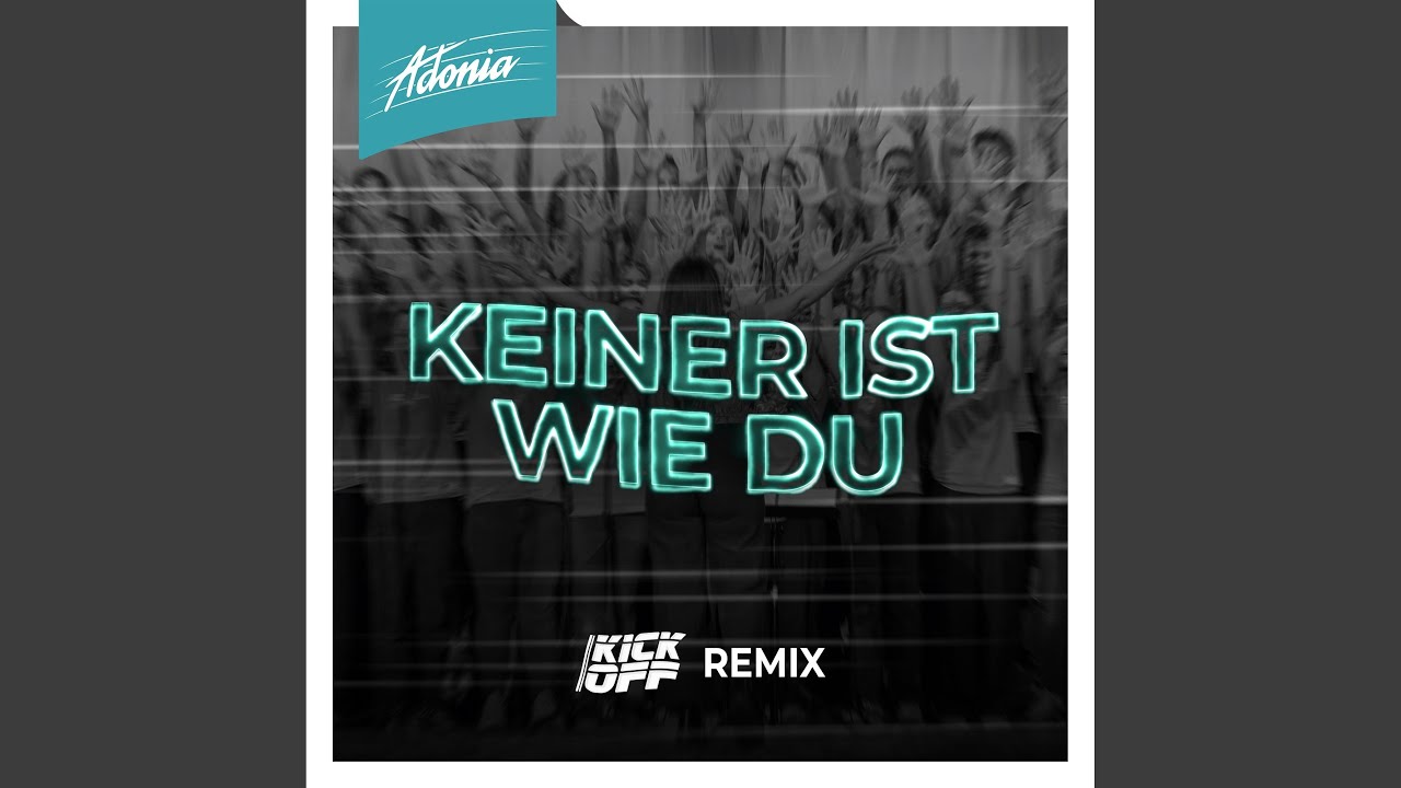 Keiner ist wie du (KickOff Remix)
