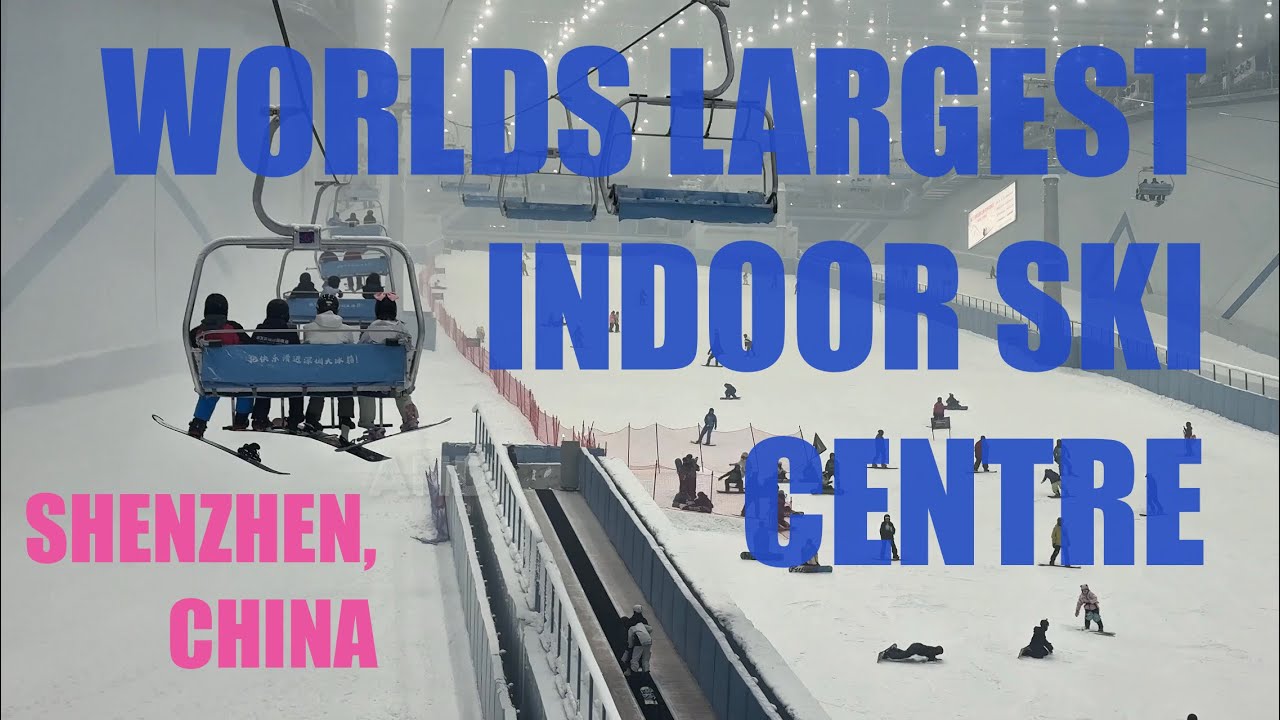 World&rsquo;s Largest Indoor Ski Centre - Qianhai, Shenzhen, China.