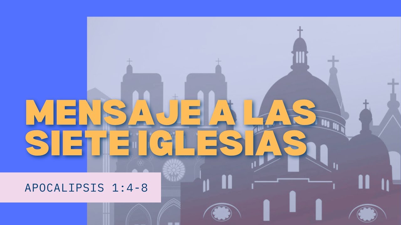 Estudio Bíblico | Introducción a las siete iglesias del Apocalipsis - REFLEXIÓN.