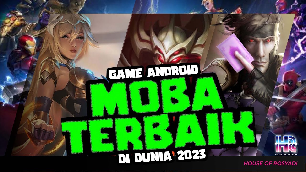 Game Android Moba Terbaik di Dunia 2023
