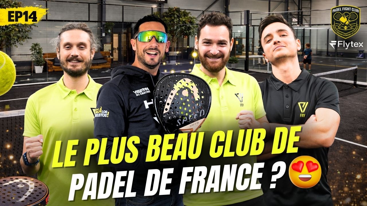 JE JOUE DANS LE PLUS BEAU CLUB DE FRANCE ? (Padel Fight Club by Flytex EP14 - DEPT 66)