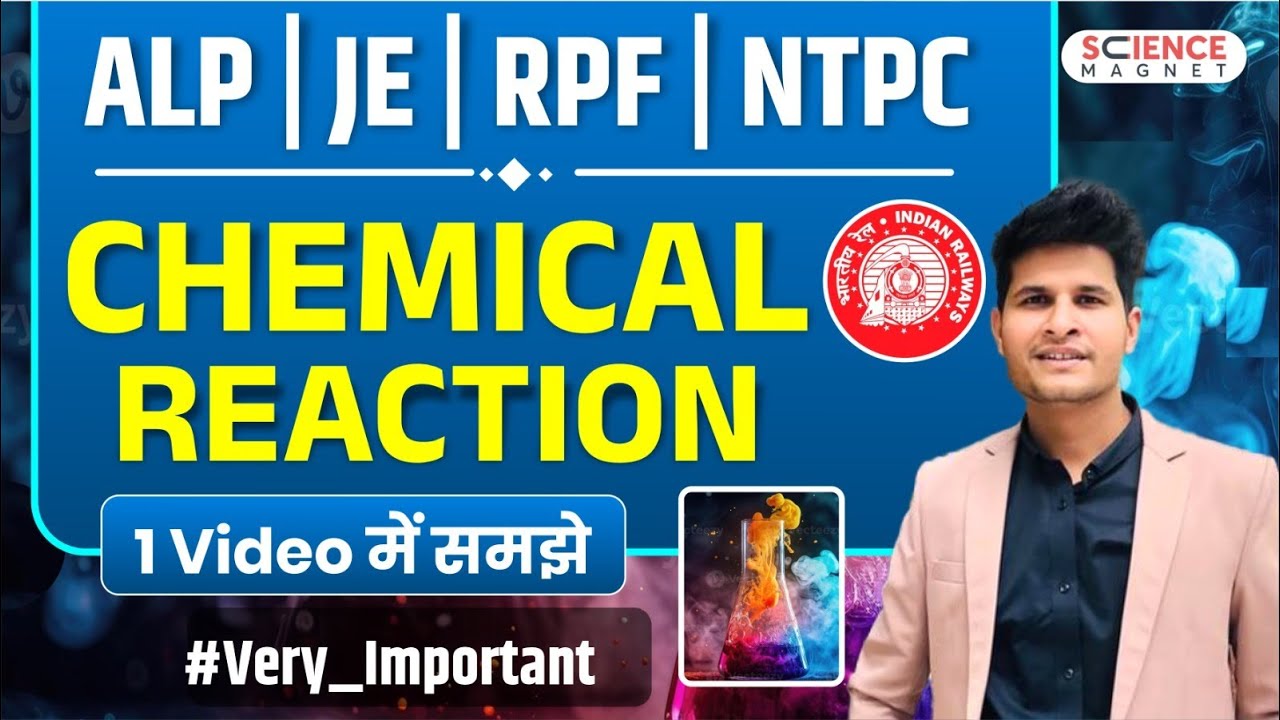 Chemical Reaction & Equation 🔥एक Video में समझें | Railway Exams Special #neerajsir