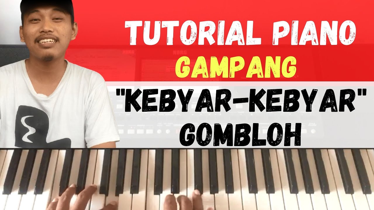 Tutorial Piano Gampang (Kebyar-kebyar - Gombloh)