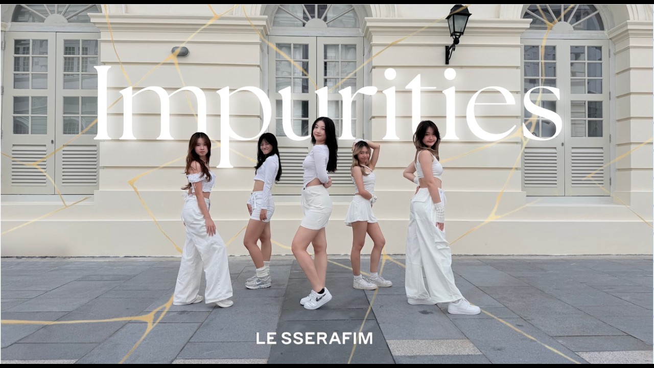 [KPOP IN PUBLIC | ONE TAKE] LESSERAFIM - 'Impurities' | DANCE COVER by EVERLAST (Singapore)