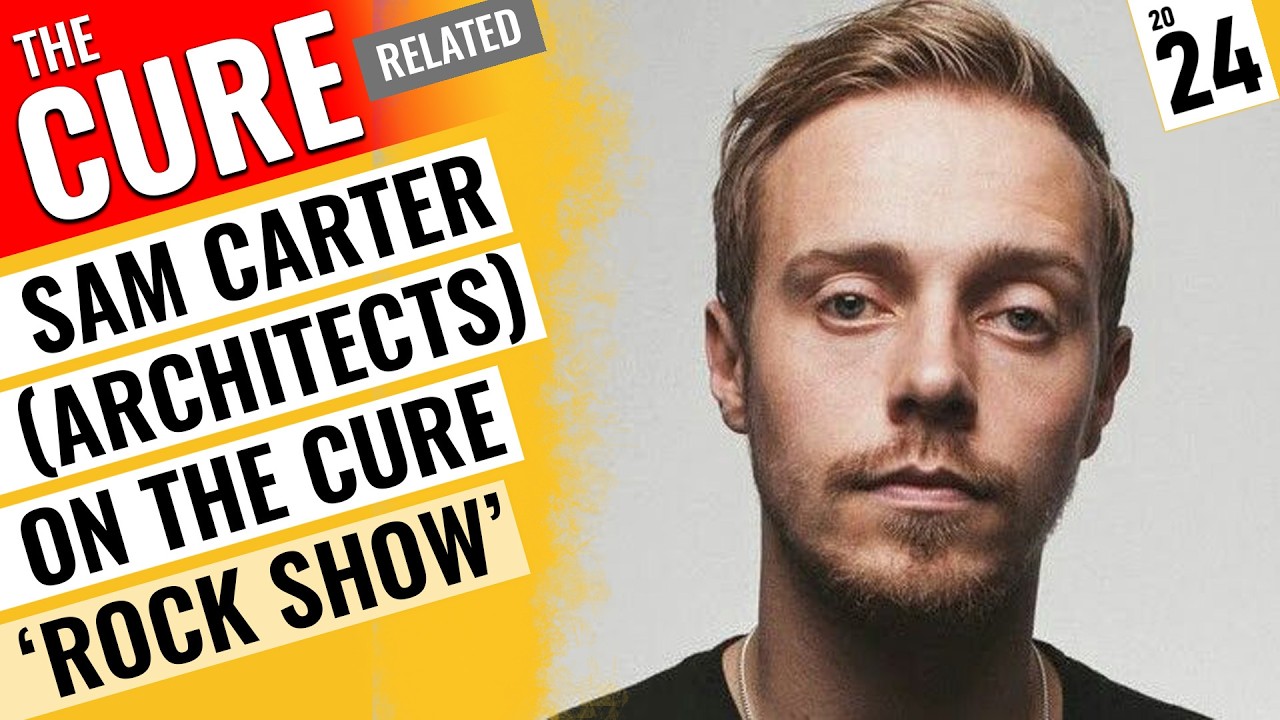 Sam Carter (Architects) on The Cure | 2024 'Rock Show' BBC Radio 1