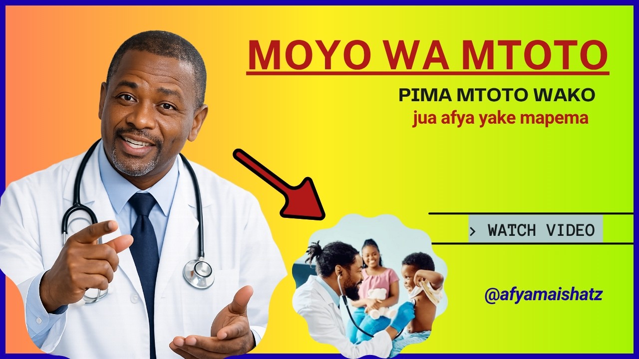 Utajua mtoto ana shida ya moyo kwa dalili hizi.
