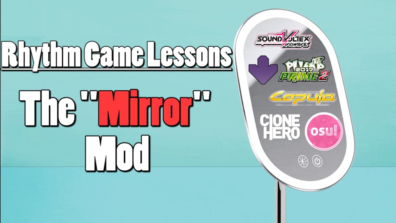 Rhythm Game Lessons: Mirror