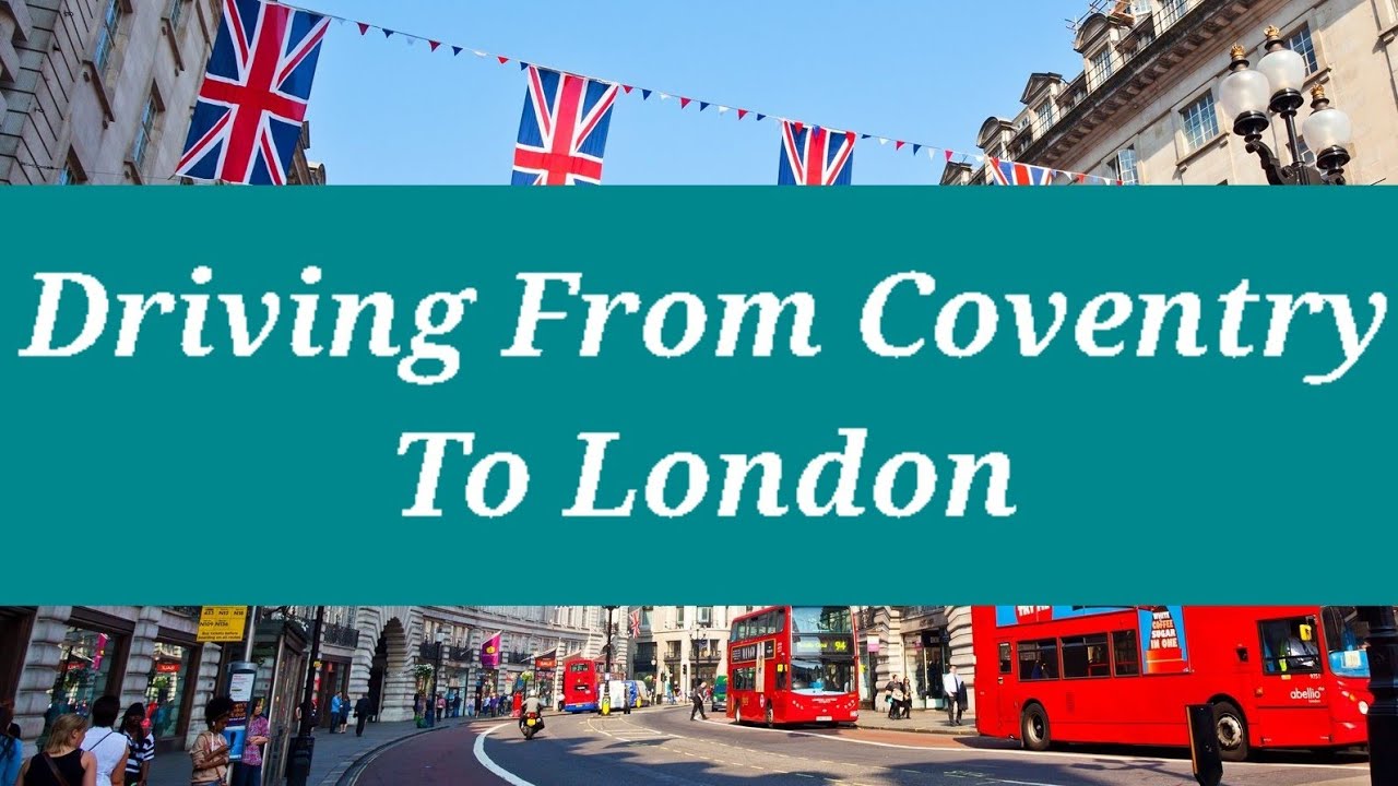 The UK 2021 Autumn | London | Driving To London From Coventry | Road Trip To London | Capital Of UK