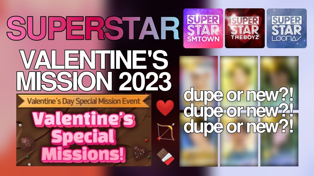 valentine's mission 2023 | superstar smtown, superstar the boyz, superstar loona
