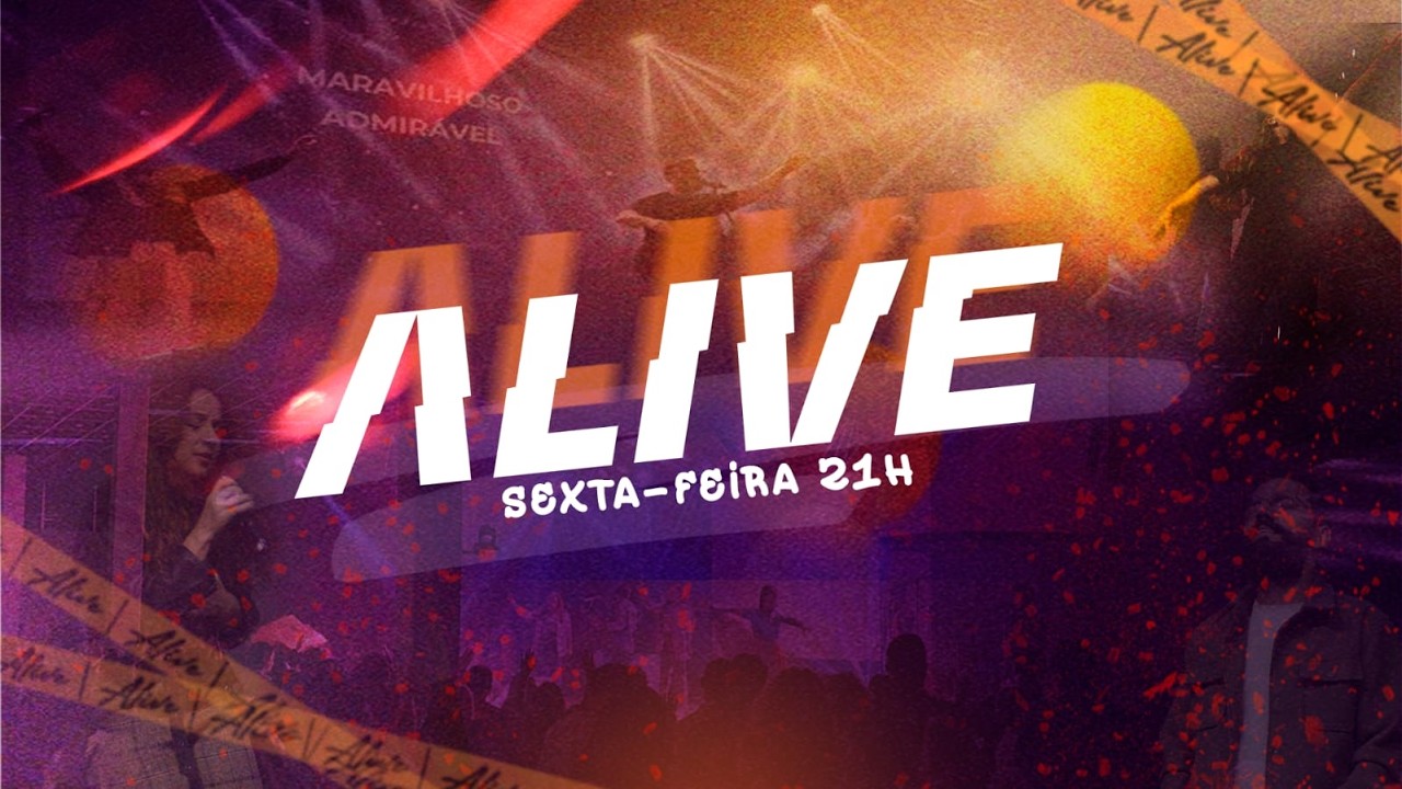 EV. LUIZ | ALIVE | | 21H